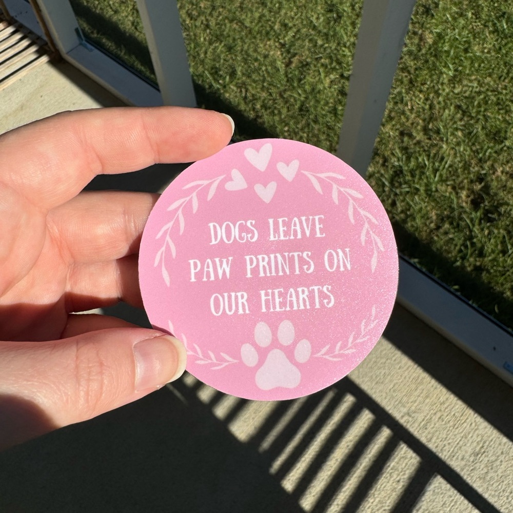 dogs leave paw prints on our hearts matte sticker